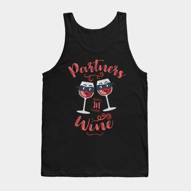 Partners In Wine Funny Wine Lover Tank Top by GDLife